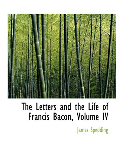 The Letters and the Life of Francis Bacon (9780554599199) by Spedding, James