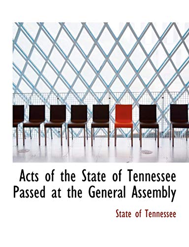 9780554600369: Acts of the State of Tennessee Passed at the General Assembly (Large Print Edition)