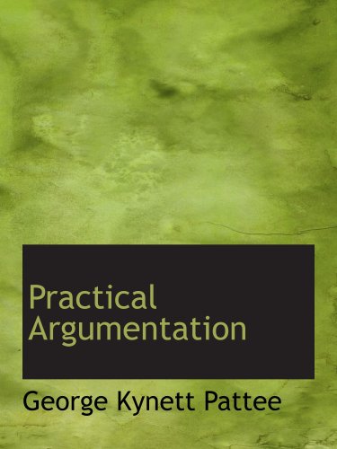 Stock image for Practical Argumentation for sale by Revaluation Books