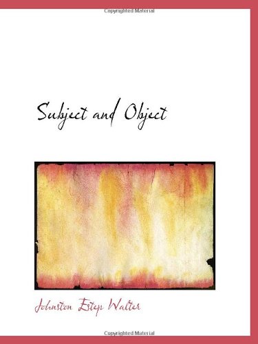 9780554603490: Subject and Object