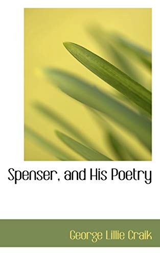 Spenser, and His Poetry (9780554603865) by Craik, George Lillie