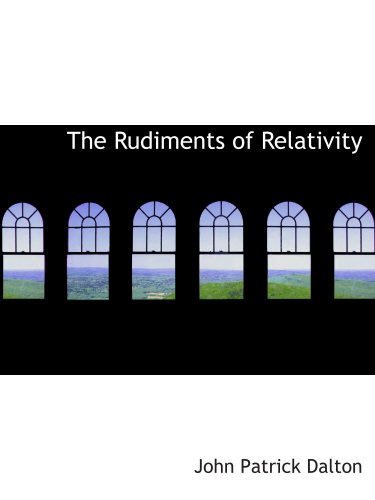 Stock image for The Rudiments of Relativity for sale by Revaluation Books