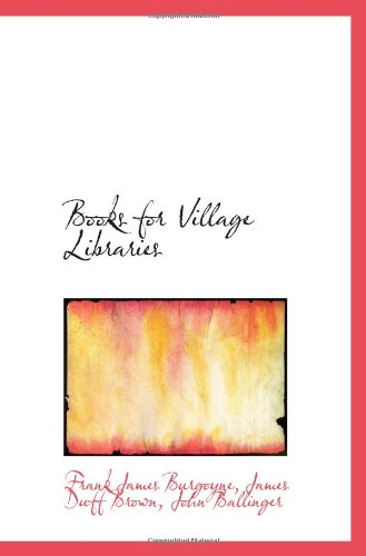 Stock image for Books for Village Libraries for sale by Revaluation Books