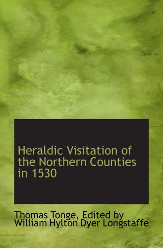 Beispielbild fr Heraldic Visitation of the Northern Counties in 1530 zum Verkauf von Revaluation Books