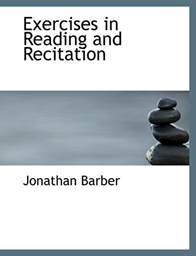 9780554611235: Exercises in Reading and Recitation (Large Print Edition)