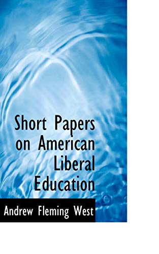 Stock image for Short Papers on American Liberal Education for sale by Phatpocket Limited