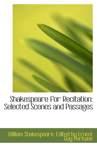 Stock image for Shakespeare for Recitation: Selected Scenes and Passages for sale by Revaluation Books