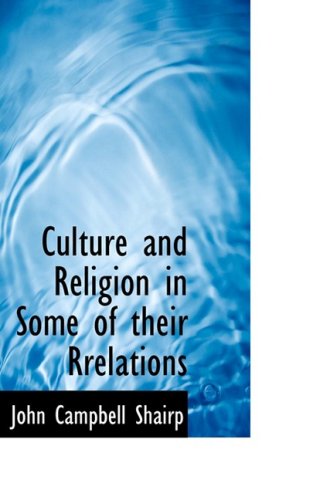 Beispielbild fr Culture and Religion in Some of Their Relations zum Verkauf von Liberty Book Shop