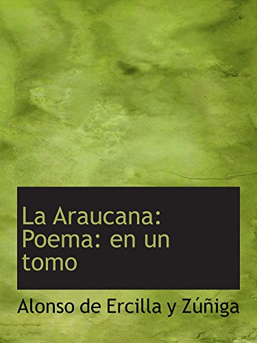 Imagen de archivo de La Araucana: Poema: en un tomo a la venta por Revaluation Books