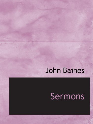 Sermons (9780554652023) by Baines, John