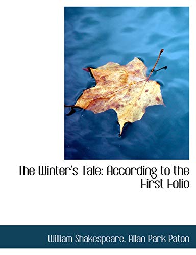 9780554655963: The Winter's Tale: According to the First Folio