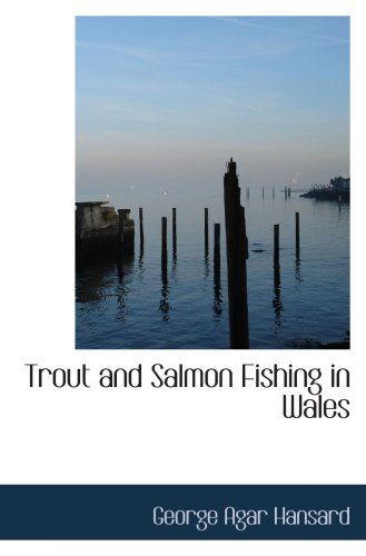 Imagen de archivo de Trout and Salmon Fishing in Wales a la venta por Revaluation Books