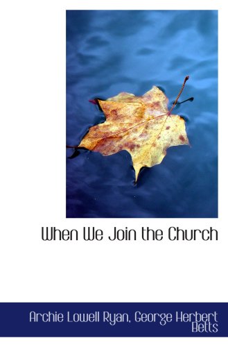 Imagen de archivo de When We Join the Church a la venta por Revaluation Books