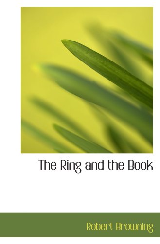 The Ring and the Book (9780554671628) by Browning, Robert