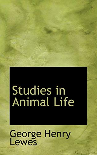 Studies in Animal Life (9780554672038) by Lewes, George Henry
