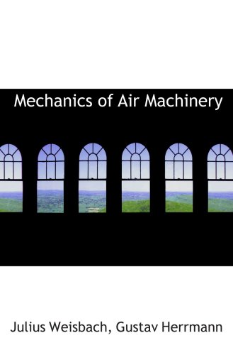 Imagen de archivo de Mechanics of Air Machinery a la venta por Revaluation Books