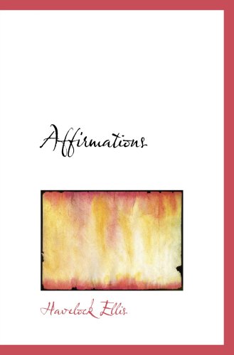 Affirmations (9780554676487) by Ellis, Havelock