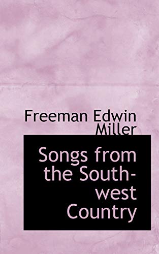 9780554676906: Songs from the South-west Country