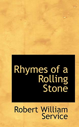 9780554679235: Rhymes of a Rolling Stone