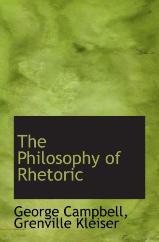 Stock image for The Philosophy of Rhetoric for sale by Revaluation Books