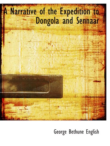 Stock image for A Narrative of the Expedition to Dongola and Sennaar for sale by Revaluation Books