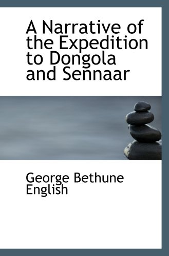 Stock image for A Narrative of the Expedition to Dongola and Sennaar for sale by Revaluation Books