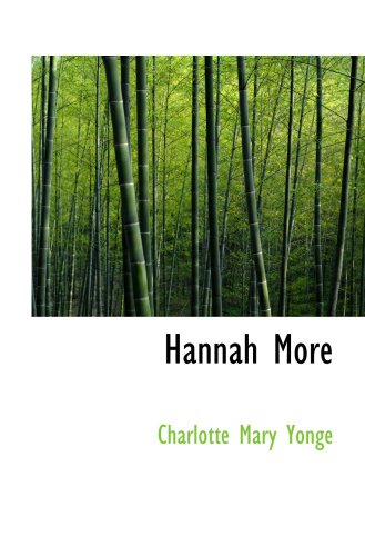 Hannah More (9780554693675) by Yonge, Charlotte Mary