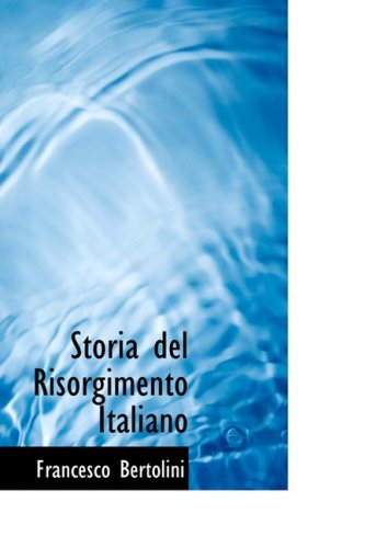 9780554697666: Storia Del Risorgimento Italiano