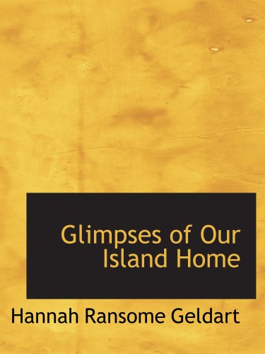 Stock image for Glimpses of Our Island Home for sale by Revaluation Books