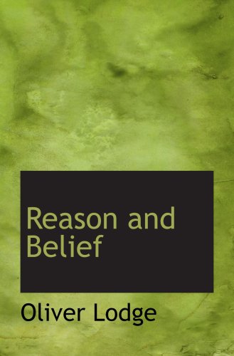 Reason and Belief (9780554703404) by Lodge, Oliver