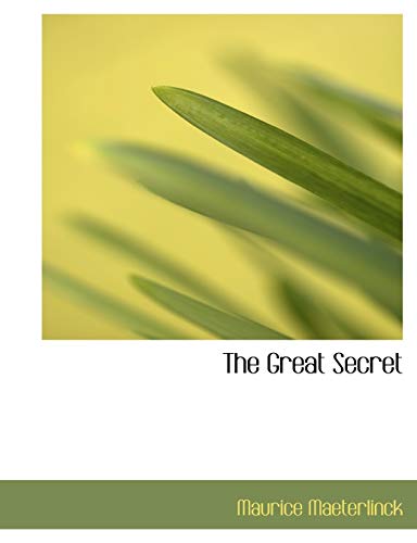 The Great Secret (9780554705972) by Maeterlinck, Maurice