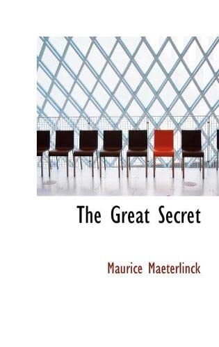 The Great Secret (9780554706023) by Maeterlinck, Maurice