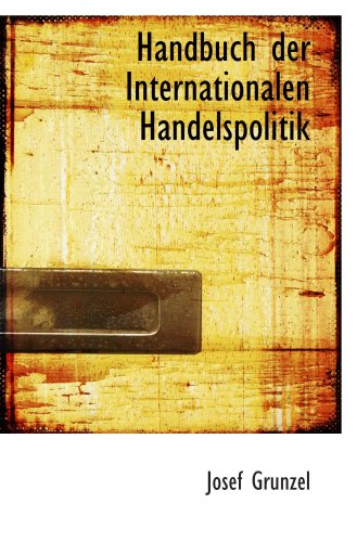 Beispielbild fr Handbuch der Internationalen Handelspolitik zum Verkauf von Buchpark