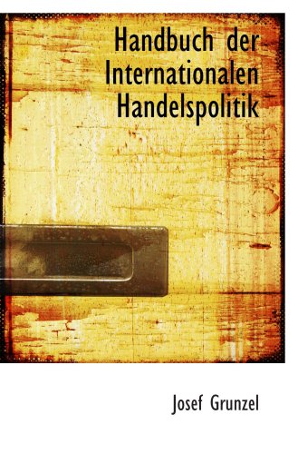 9780554719603: Handbuch der Internationalen Handelspolitik