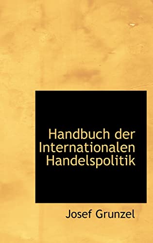 Beispielbild fr Handbuch Der Internationalen Handelspolitik zum Verkauf von medimops