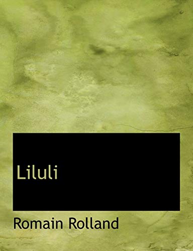 Liluli (9780554723235) by Rolland, Romain
