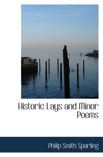 Stock image for Historic Lays and Minor Poems for sale by Revaluation Books