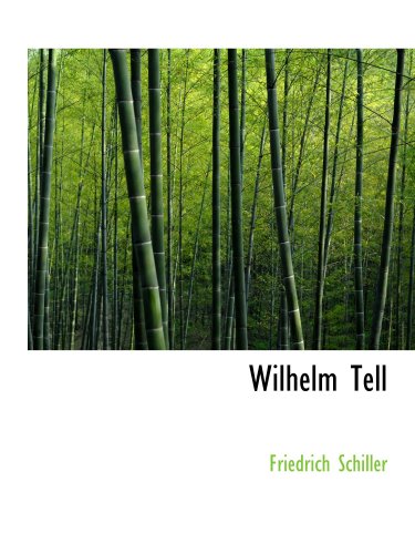 Wilhelm Tell (9780554729268) by Schiller, Friedrich