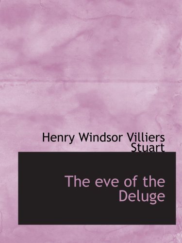 Stock image for The eve of the Deluge for sale by Revaluation Books