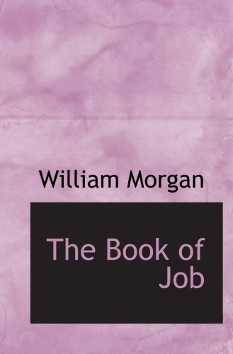 The Book of Job (9780554739977) by Morgan, William