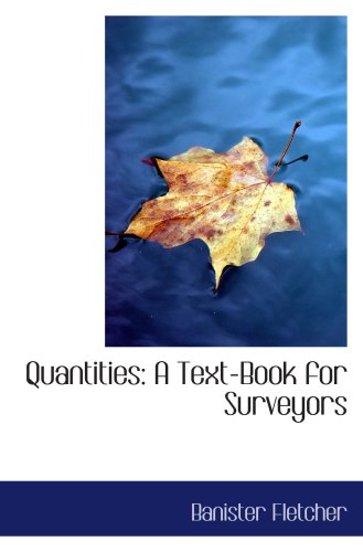 9780554743745: Quantities: A Text-Book for Surveyors