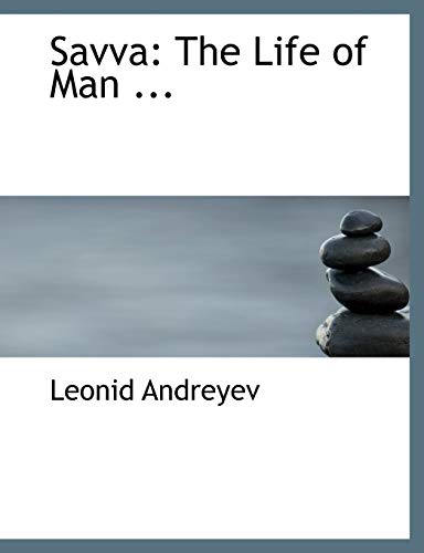 Savva: The Life of Man (9780554751788) by Andreyev, Leonid