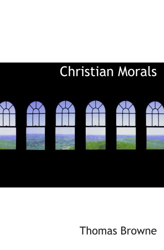 Christian Morals (9780554762067) by Browne, Thomas