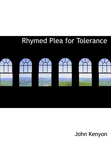 Rhymed Plea for Tolerance (9780554769936) by Kenyon, John