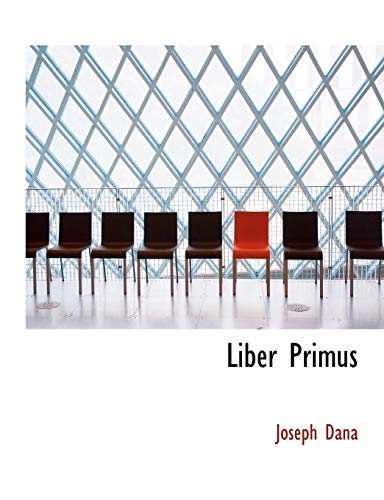 Liber Primus (9780554770499) by Dana, Joseph