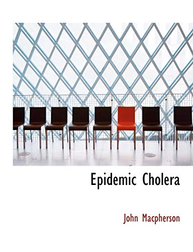 Epidemic Cholera (9780554779140) by Macpherson, John