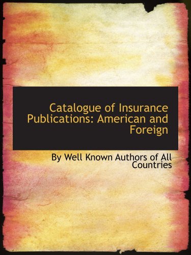 Stock image for Catalogue of Insurance Publications: American and Foreign for sale by Revaluation Books