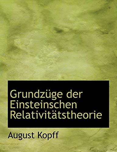 Beispielbild fr Kopff, A: Grundzge der Einsteinschen Relativittstheorie zum Verkauf von Buchpark