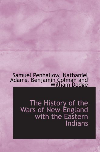 Stock image for The History of the Wars of New-England with the Eastern Indians for sale by Revaluation Books