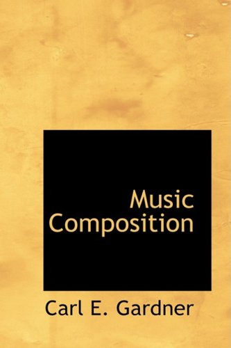 9780554792637: Music Composition